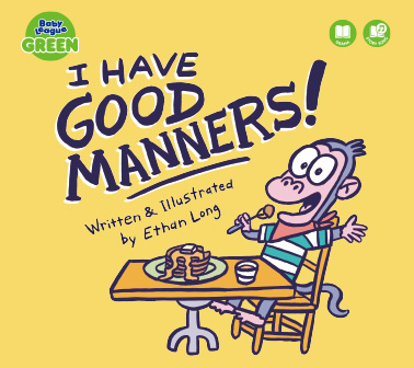 I Have Good Manners!